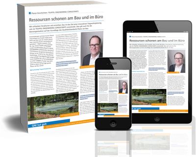 Planer-Geschichten | TEUFFEL ENGENEERING CONSULTANTS - Ressourcen schonen am Bau und im Büro